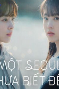Một Seoul Chưa Biết Đến