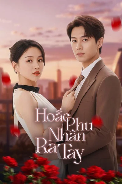Hoắc Phu Nhân Ra Tay