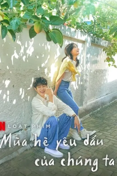 Mùa Hè Yêu Dấu Của Chúng Ta (Những Ngày Hè Rực Nắng Của Chúng Mình)