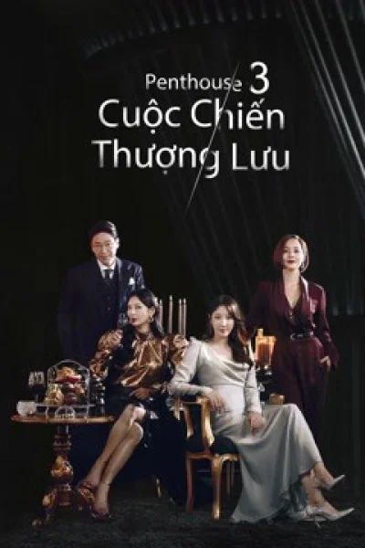 Penthouse: Cuộc Chiến Thượng Lưu (Phần 3)