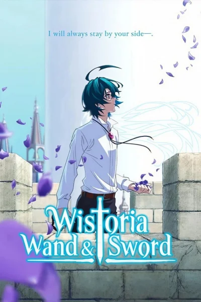 Wistoria: Trượng Và Kiếm (Phần 2)