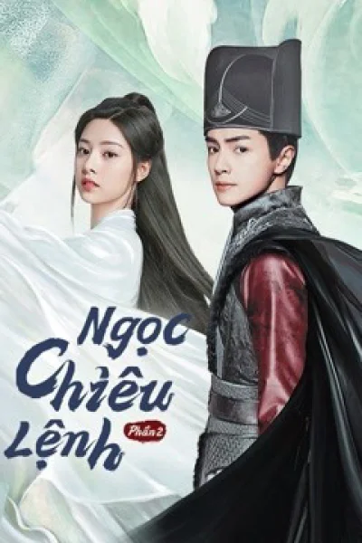 Ngọc Chiêu Lệnh – Phần 2