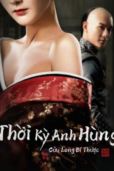 Thời Kỳ Anh Hùng Cửu Long Bí Thược